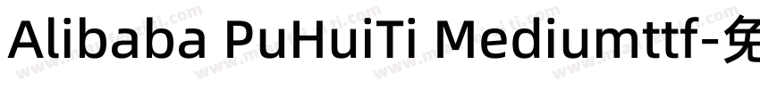 Alibaba PuHuiTi Mediumttf字体转换